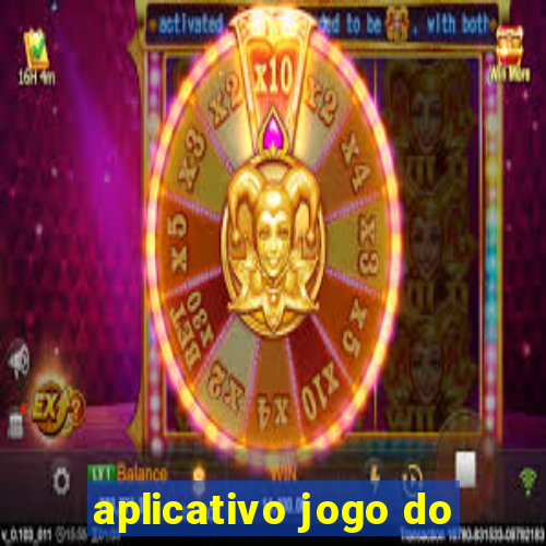 aplicativo jogo do